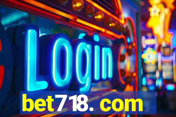 bet718. com